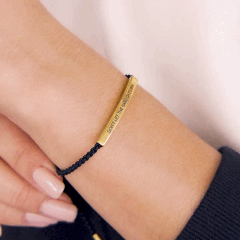 Pulseira "Não deixe os dias difíceis vencerem"